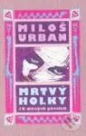 Mrtvý holky. Ilustrované vydání - Miloš Urban