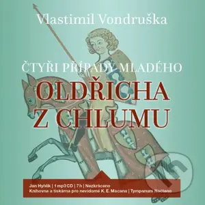 Čtyři případy mladého Oldřicha z Chlumu - Vlastimil Vondruška - audiokniha z kategorie Detektivky, thrillery a horory