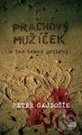 Prachový mužíček (a iné temné príbehy) - Peter Gajdošík - kniha z kategorie Sci-fi a fantasy