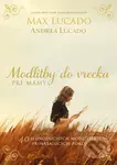 Modlitby do vrecka pre mamy (40 jednoduchých modlitieb prinášajúcich pokoj) - Andrea Lucado, Max Lucado