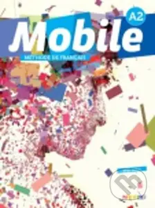 Mobile A2 - Méthode de francais + 1 DVD+1CD - Laurence Alemanni, Catherine Girodet
