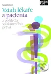 Vztah lékaře a pacienta z pohledu soukromého práva - Tomáš Doležal