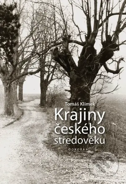 Krajiny českého středověku - Tomáš Klimek - kniha z kategorie Naučné knihy
