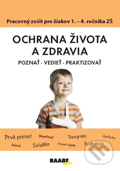 Ochrana života a zdravia (Poznať, Vedieť, Praktizovať) - kniha z kategorie Pedagogika