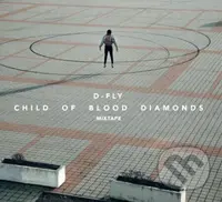 D-Fly: Child of Blood Diamonds - D-Fly
