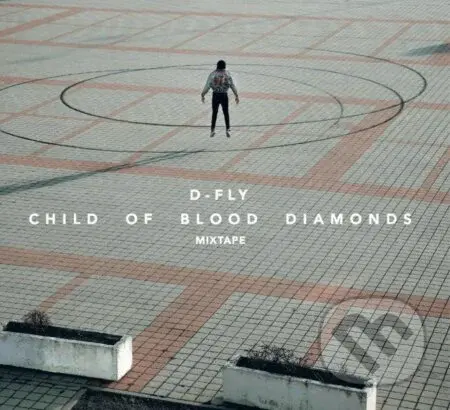 D-Fly: Child of Blood Diamonds - D-Fly