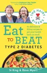 The Hairy Bikers Eat to Beat Type 2 Diabetes (80 delicious & filling recipes to get your health back on track) - kniha z kategorie Diety a zdravá…