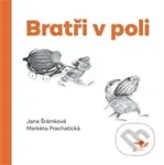 Bratři v poli - Jana Šrámková - kniha z kategorie Beletrie pro děti