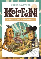 Kolofón a lovec plastov Zero Waste - Peter Gärtner - kniha z kategorie Pohádky