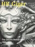 HR Giger (The Oeuvre Before Alien 1961-1976) - kniha z kategorie Dějiny a teorie umění