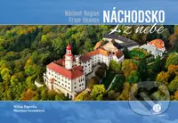 Náchodsko z nebe - Martina Grznárová, Milan Paprčka - kniha z kategorie Obrazové publikace