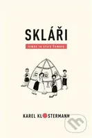 Skláři (román ze staré Šumavy) - Karel Klostermann - kniha z kategorie Beletrie