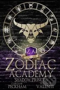 Zodiac Academy 4: Shadow Princess - Caroline Peckham