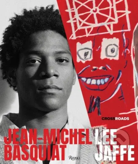 Jean-Michel Basquiat - Lee Jaffe, J. Faith Almiron - kniha z kategorie Umění, design a architektura
