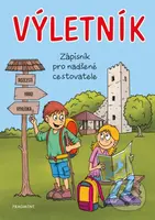 Výletník (Zápisník pro nadšené cestovatele) - Jitka Pastýříková, Miroslav Vostrý (ilustrátor) - kniha z kategorie Pro děti