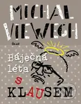 Báječná léta s Klausem - Michal Viewegh - kniha z kategorie Beletrie