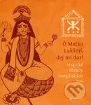 Ó Matko Lakšmí, dej mi dar! (Magické obřady bengálskych žen) - kniha z kategorie Magie a okultismus
