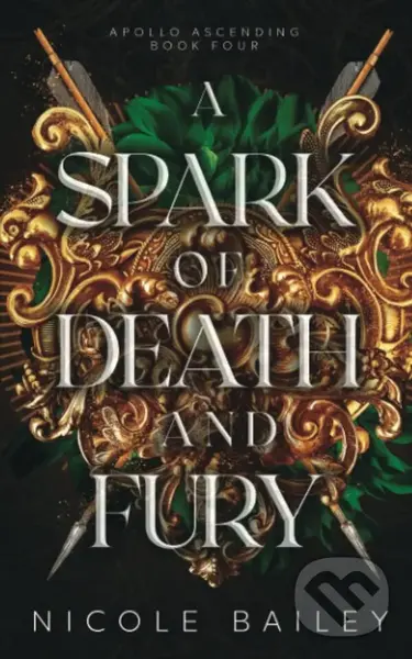 A Spark of Death and Fury - Nicole Bailey