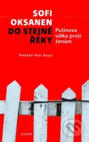 Do stejné řeky (Putinova válka proti ženám) - Sofi Oksanen - kniha z kategorie Historie