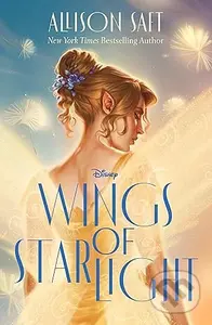 Wings of Starlight - Allison Saft - kniha z kategorie Beletrie pro děti