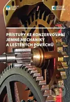 Přístupy ke konzervování jemné mechaniky a leštěných povrchů - kniha z kategorie Průmysl