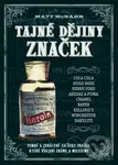 Tajné dějiny značek - Matt MacNabb - kniha z kategorie Podnikání