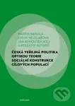 Česká veřejná politika optikou teorie sociální konstrukce cílových populací - kniha z kategorie Vysoké školy