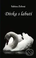 Dívka s labutí - Sabina Zelená - kniha z kategorie Romantika