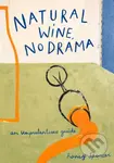 Natural Wine, No Drama (An Unpretentious Guide) - Honey Spencer - kniha z kategorie Podle potraviny