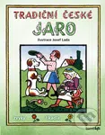 Tradiční české jaro – Josef Lada (Svátky, zvyky, obyčeje, říkadla, koledy) - kniha z kategorie Pro děti