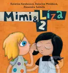 Mimi & Líza 2 - Katarína Kerekesová, Katarína Moláková, Alexandra Salmela - kniha z kategorie Pohádky