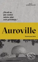 Auroville - Katarzyna Boni - kniha z kategorie Reportáže a publicistika