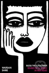 Bless the Daughter Raised by a Voice in Her Head - Warsan Shire - kniha z kategorie Poezie
