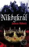 Nikdykrál - James Abbott - kniha z kategorie Sci-fi a fantasy
