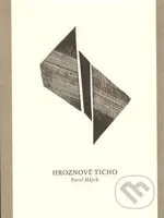 Hroznové ticho - Pavel Hájek, Jiří Hanuš (ilustrátor) - kniha z kategorie Poezie