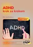 ADHD krok za krokem (Vše, co potřebujete vědět o ADHD.) - kniha z kategorie Speciální pedagogika