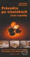 Průvodce po vinotékách České republiky - Luboš Bárta - kniha z kategorie Mapy a cestování