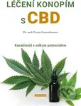 Léčení konopím s CBD (Kanabinoid s velkým potenciálem) - kniha z kategorie Alternativní medicína