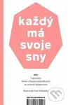 Každý má svoje sny - Marie Zadražilová, Lucie Lučanská (ilustrátor) - kniha z kategorie Společenská beletrie