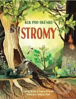 Stromy (Kuk pod okénko) - Emily Bone, Wazza Pink (ilustrátor) - kniha z kategorie Pro děti
