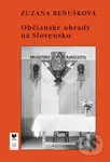 Občianske obrady na Slovensku - Zuzana Beňušková - kniha z kategorie Humanitní a společenské vědy