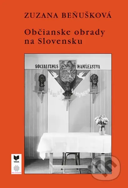 Občianske obrady na Slovensku - Zuzana Beňušková - kniha z kategorie Humanitní a společenské vědy