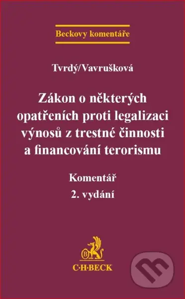 Zákon o některých opatřeních proti legalizaci výnosů z trestné činnosti a financování terorismu - kniha z kategorie Trestní právo