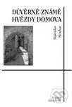Důvěrně známé hvězdy domova - Stanislav Struhar - kniha z kategorie Životopisy