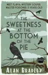 The Sweetness at the Bottom of the Pie - Alan Bradley - kniha z kategorie Pro děti