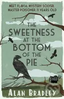 The Sweetness at the Bottom of the Pie - Alan Bradley - kniha z kategorie Pro děti