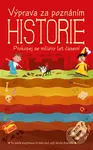 Historie (Prokopej se milión let časem!) - kniha z kategorie Naučné knihy