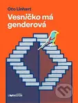 Vesničko má genderová - Oto Linhart - kniha z kategorie Společenská beletrie