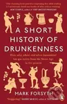 A Short History of Drunkenness - Mark Forsyth - kniha z kategorie Historie