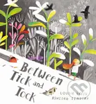Between Tick and Tock - Louise Greig, Ashling Lindsay (ilustrácie) - kniha z kategorie Beletrie pro děti